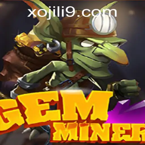 Discover the World of GemMiner with the Mystery of Xojili