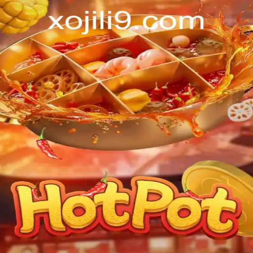 Exploring the Exciting World of Hotpot: A Deep Dive into the Game with Xojili